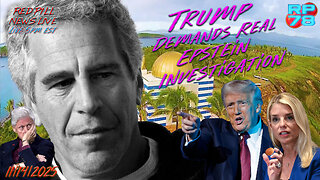 COOKED - Trump Demands REAL Epstein Investigation on Red Pill News Live