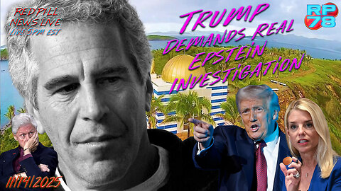COOKED - Trump Demands REAL Epstein Investigation on Red Pill News Live