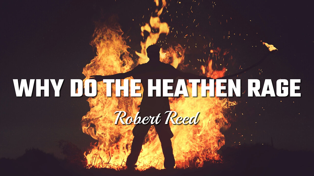 Robert Reed - Why Do the Heathen Rage