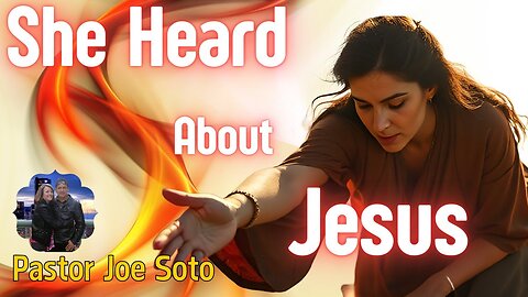 She Heard About Jesus
