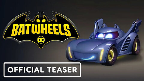 Batwheels - Official Sneak Peek Teaser Trailer _ DC FanDome 2021