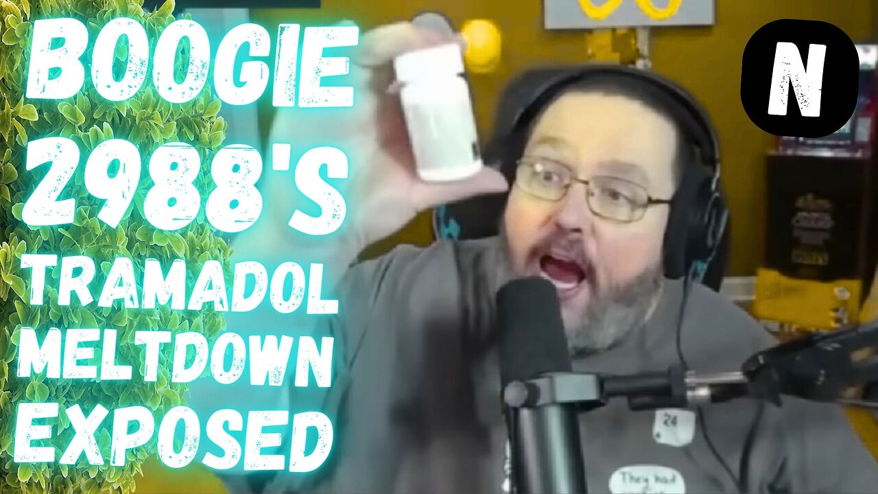 Boogie2988's Tramadol MELTDOWN EXPOSED