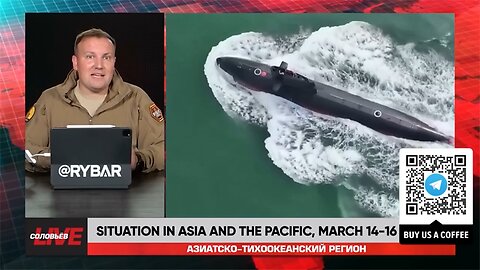 ►🚨▶◾️🇨🇳🇹🇼⚡️⚡ Rybar Review of Asia-Pacific on Mar.17 2025