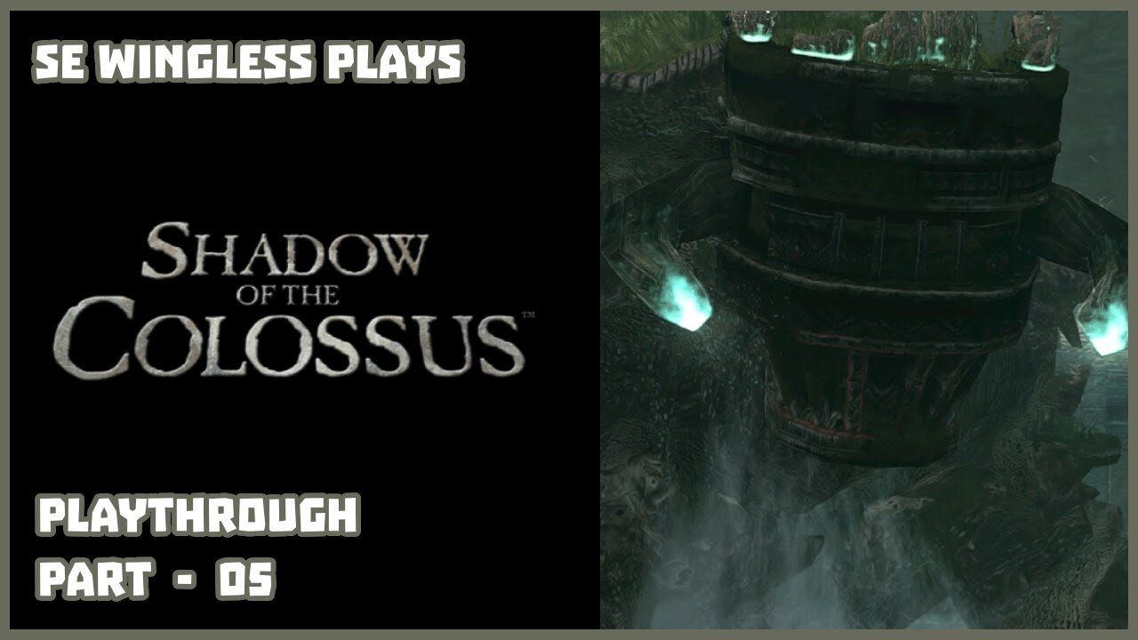 Shadow of the Colossus (PS3) Part - 05