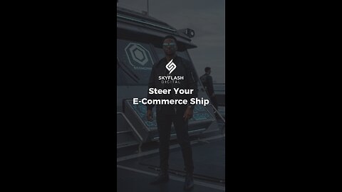 Steer Your E-Commerce Ship