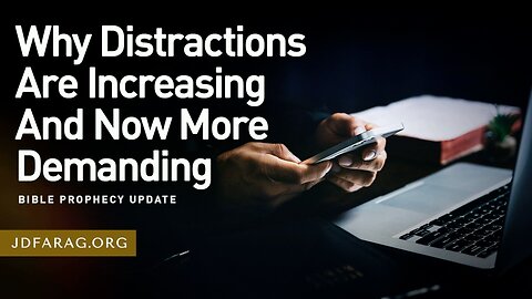 Why Distractions Are Increasing And Now More Demanding - Prophecy Update 04/06/25 - J.D. Farag