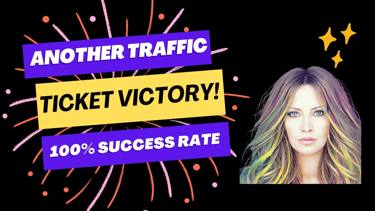 Another Traffic Ticket Victory!