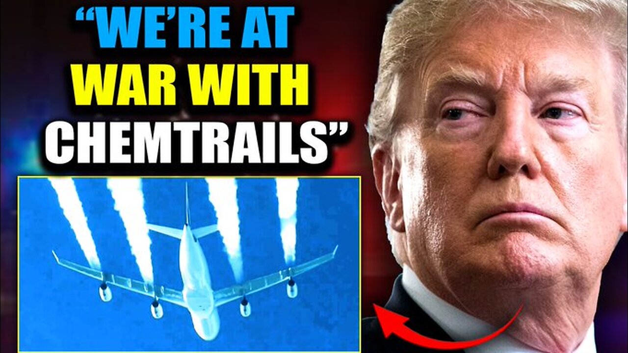 Trump Launches Chemtrails Task Force with Power to Arrest 'Geoengineering Criminals'