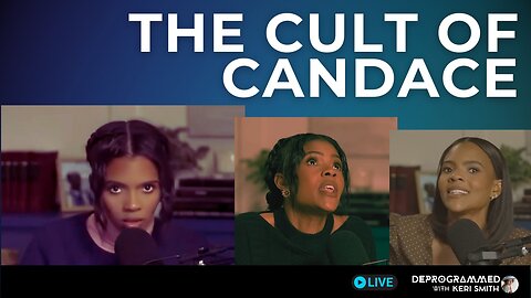 The Cult of Candace - Breaking Down Cult 101 Tactics