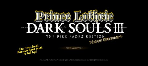 Dark Souls III: Prince Lothric, New Game+. No heal, passive heal back to full HP!