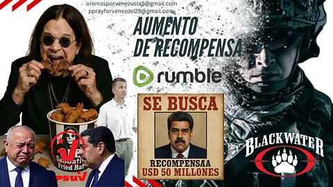 AUMENTO DE RECOMPENSA POR NICOLAS MADURO $50M