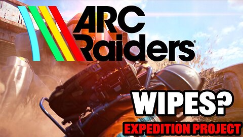 Will ARC Raiders have wipes?