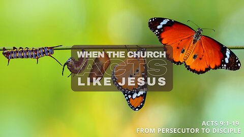 4-19-25 ~ "From Persecutor to Disciple"
