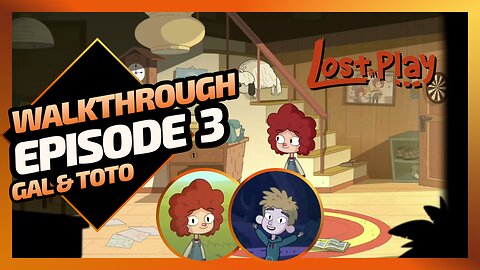 Lost in Play | Walkthrough Gameplay - Episode 03
