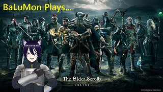 [VRumbler] BaLuMon PLAYS ESO With Friends #2 (MADDNA, Leyanore)