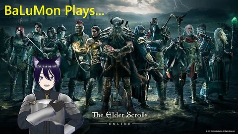 [VRumbler] BaLuMon PLAYS ESO With Friends #2 (MADDNA, Leyanore)