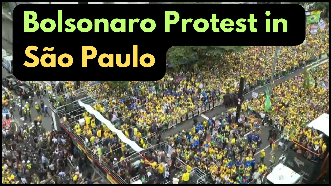 Live: Bolsonaro Supporters Rally in São Paulo for Amnesty | Jan 8 Protest | Brazil Politics