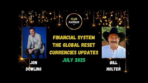 Jon Dowling & Bill Holter Discuss The Great Wealth Transfer Latest Updates