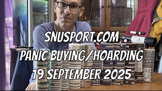 SnusPort.com Panic Buying/Hoarding (19 September 2025)
