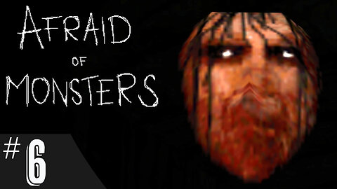Afraid of Monsters (part 6) | When it's Too Dark & You Get Lost