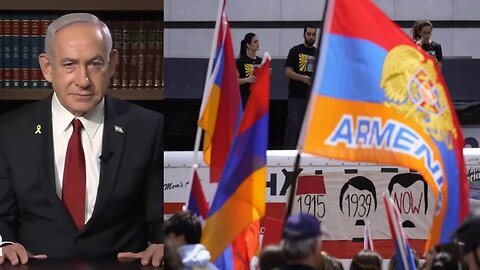 Israel PM Netanyahu Recognizes Armenian Genocide for First Time