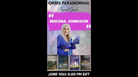 Miesha Johnson on Orbis Paranormal, Part 2
