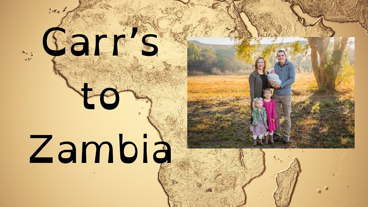 Missionary to Zambia (Isaiah Carr)