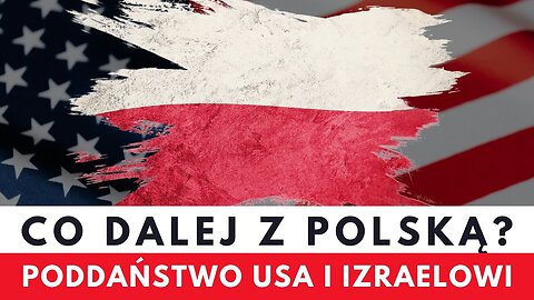 Czy Polska Zostanie Poddana USA, Czy Będzie Kolonią Waszyngtonu?