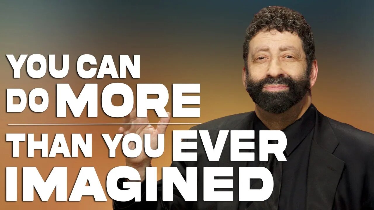 How, Through Faith, You Can Do More Than You Ever Imagined! | Jonathan Cahn Sermon