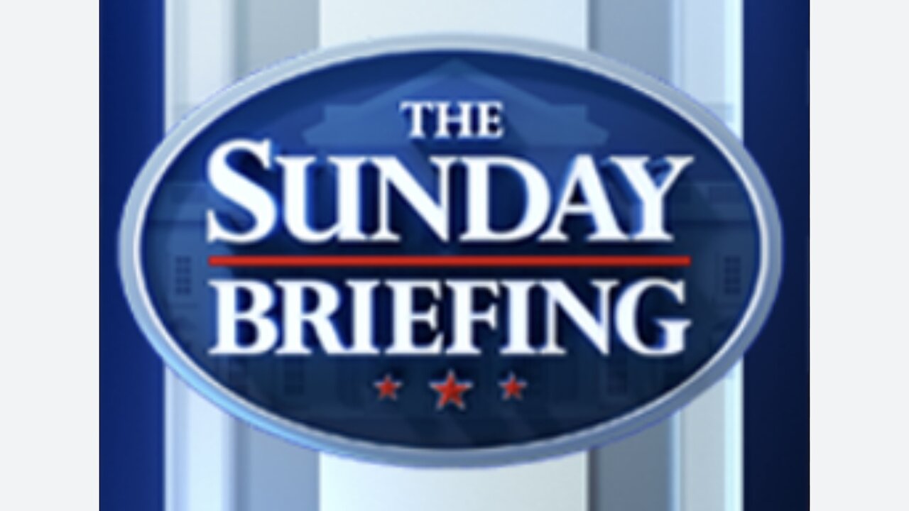 The SUNDAY BRIEFING (Full Episode) October 26, 2025
