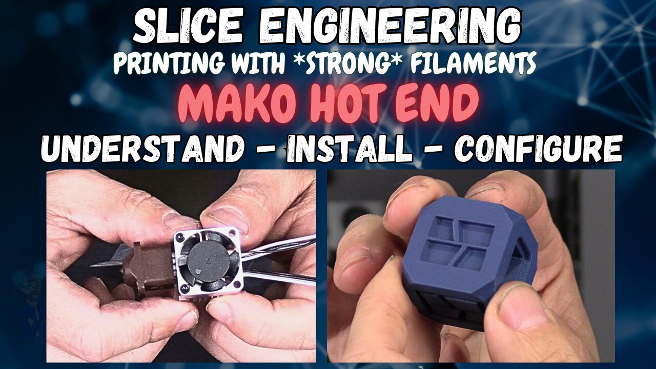 Slice Engineering "MAKO" Hot End - Print TOUGH Filaments. Tutorial: Install - Configure - Test