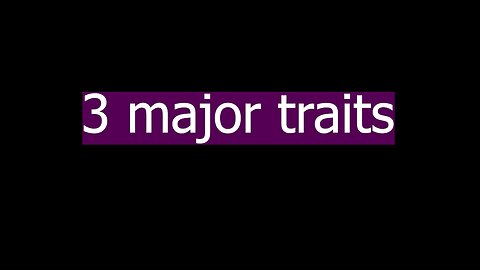 3 traits I value