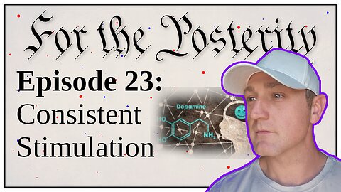 Episode 23 - Consistent Stimulation