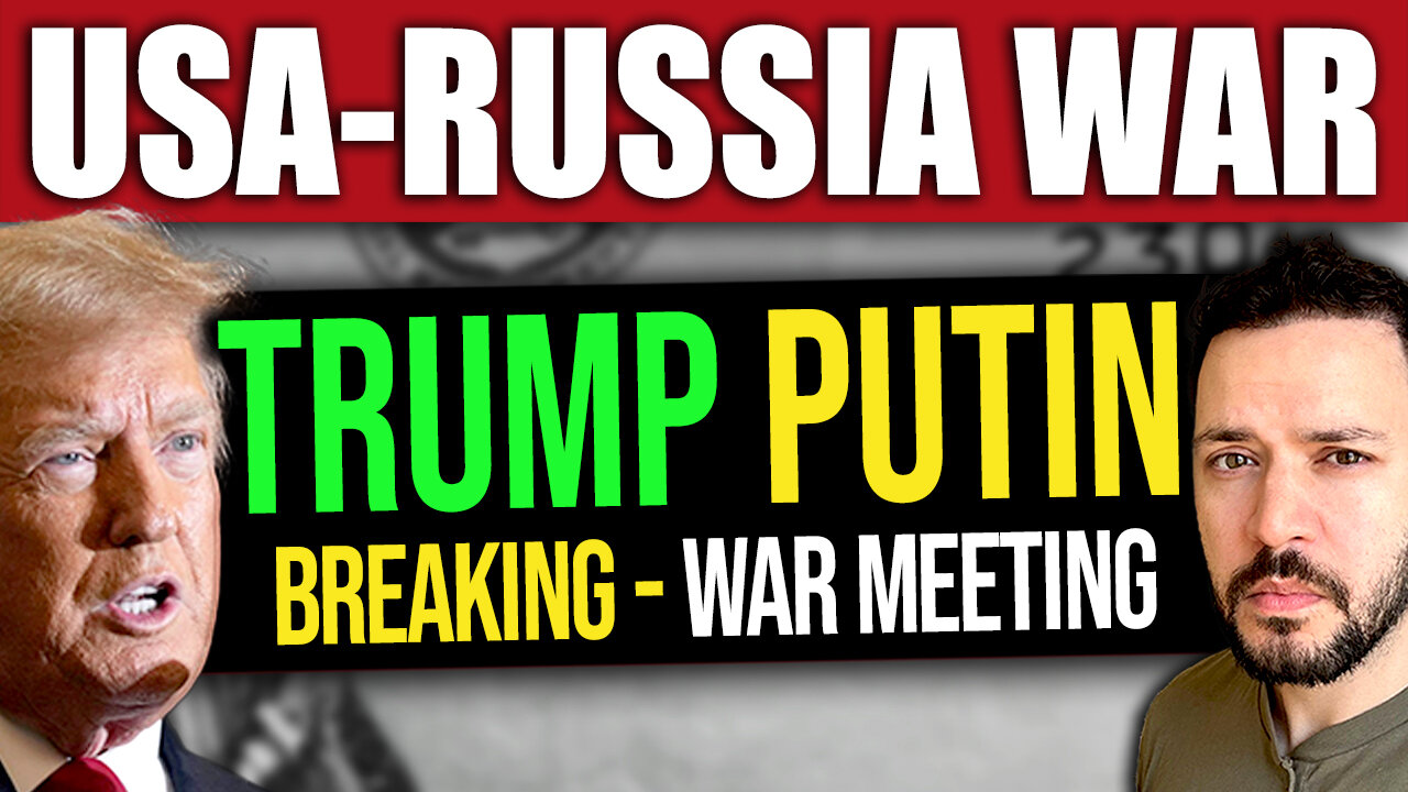 BREAKING: Trump & Putin to Meet in Person Attempting to Avoid War