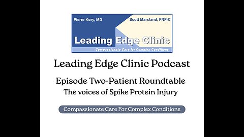Episode #2-Patient Roundtable-The Voices of Spike Protein Injury