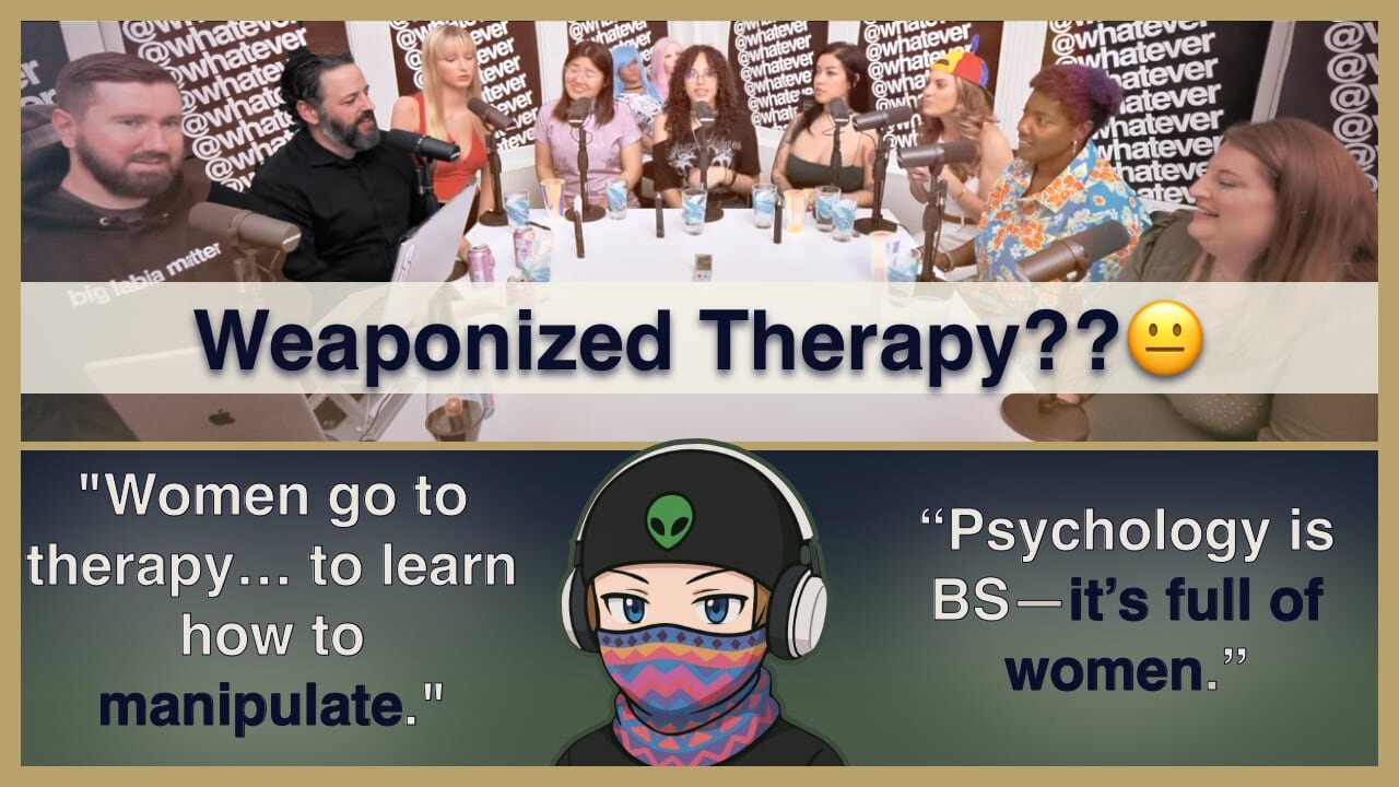 Andrew Wilson Says "Women Use Therapy to Manipulate" | Redpill Logic Gets Worse