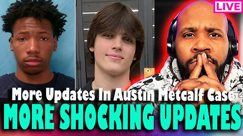 MASSIVE DEBATE! More Updates On Austin Metcalf & Karmelo Anthony Case