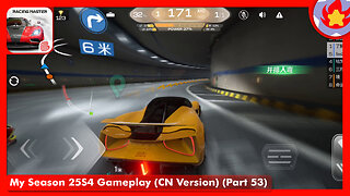 My Season 25S4 Gameplay (CN Version) (Part 53) | Racing Master