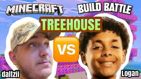 MINECRAFT Build BATTLE - daltzii VS Logan (TREEHOUSE)