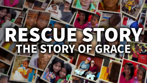 Rescue Story 01: The Story Of Grace and Many Others