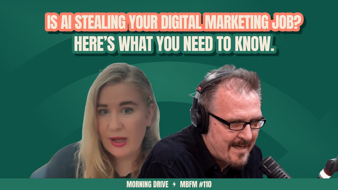 Morning Drive | Is AI Stealing Your Digital Marketing Job? What You Need to Know | Mira Business FM