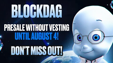 BlockDAG — Crypto Presale without vesting and lock ups! TGE is already on August 11!