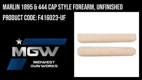 Marlin 1895 & 444 Cap Style Forearm, Unfinished - F416023-UF