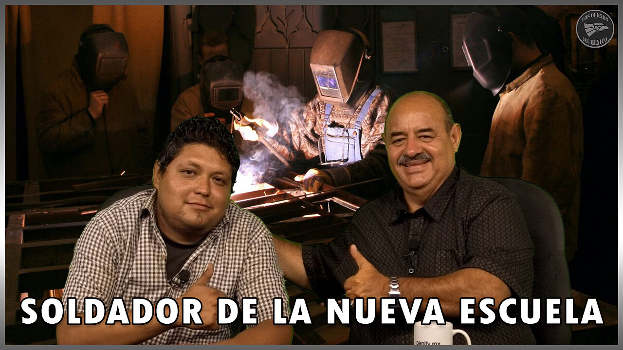 Soldador de la nueva escuela | Oficios de México 🎙️