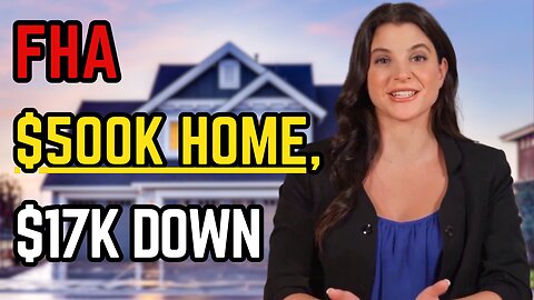 Buy a $500K Home With $17K? FHA Hack for Low Credit & Low Income