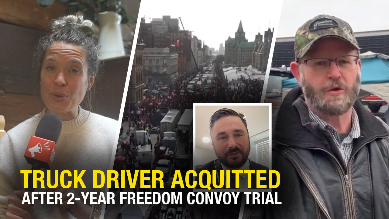 Acquitted of all charges: Trucker scores major victory in Freedom Convoy case