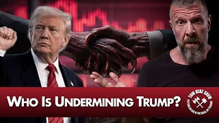 Who Is Undermining Trump?