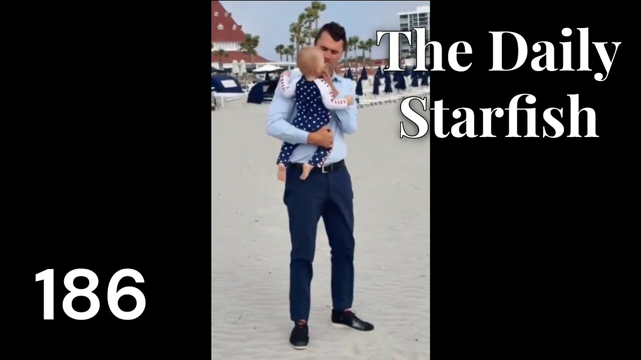 The Daily Starfish #186 #charliekirk
