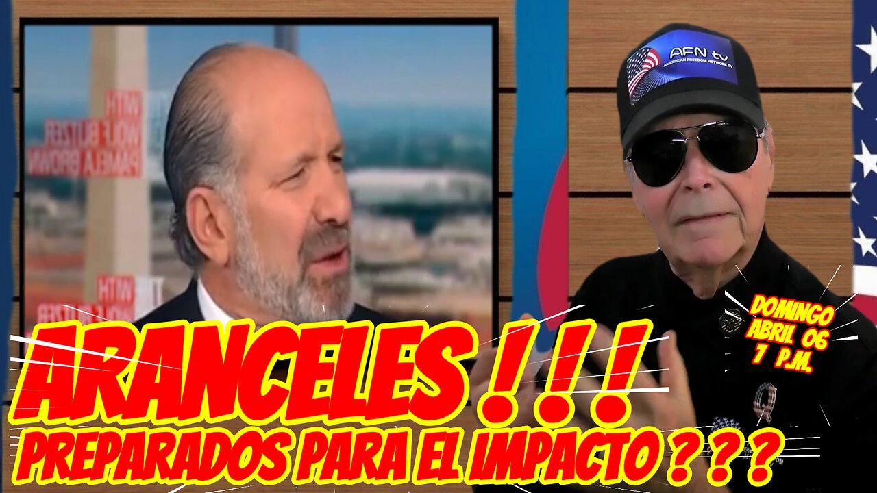 911, ARANCELES, PREPARADOS PARA EL IMPACTO ? - 04. 06. 2025 - 7 PM
