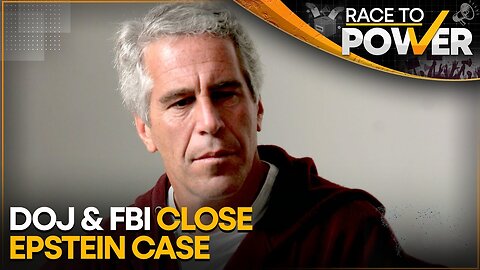 DOJ, FBI Conclude Epstein Had No "Client List," Died By Suicide | WION | Race To Power